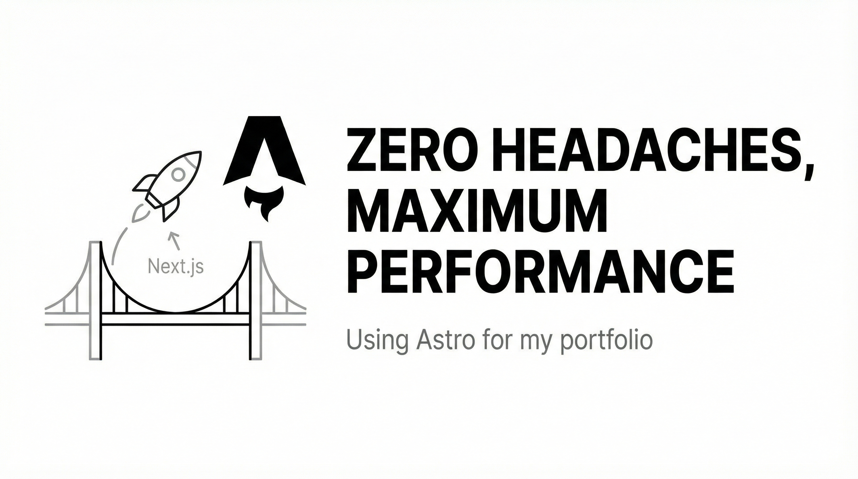Using Astro for my portfolio: Zero headaches, maximum performance